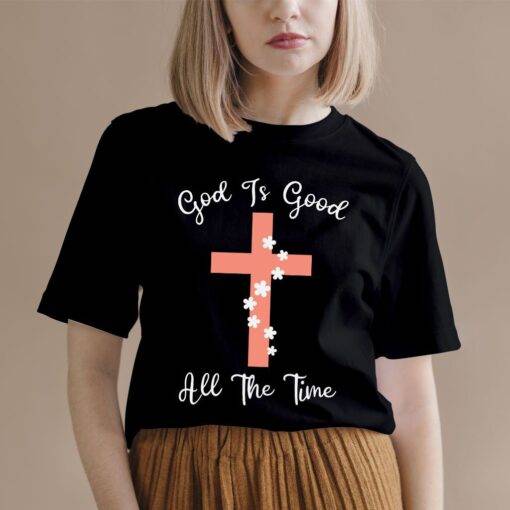 God Is Good T-Shirt Christian Message T-Shirts 6